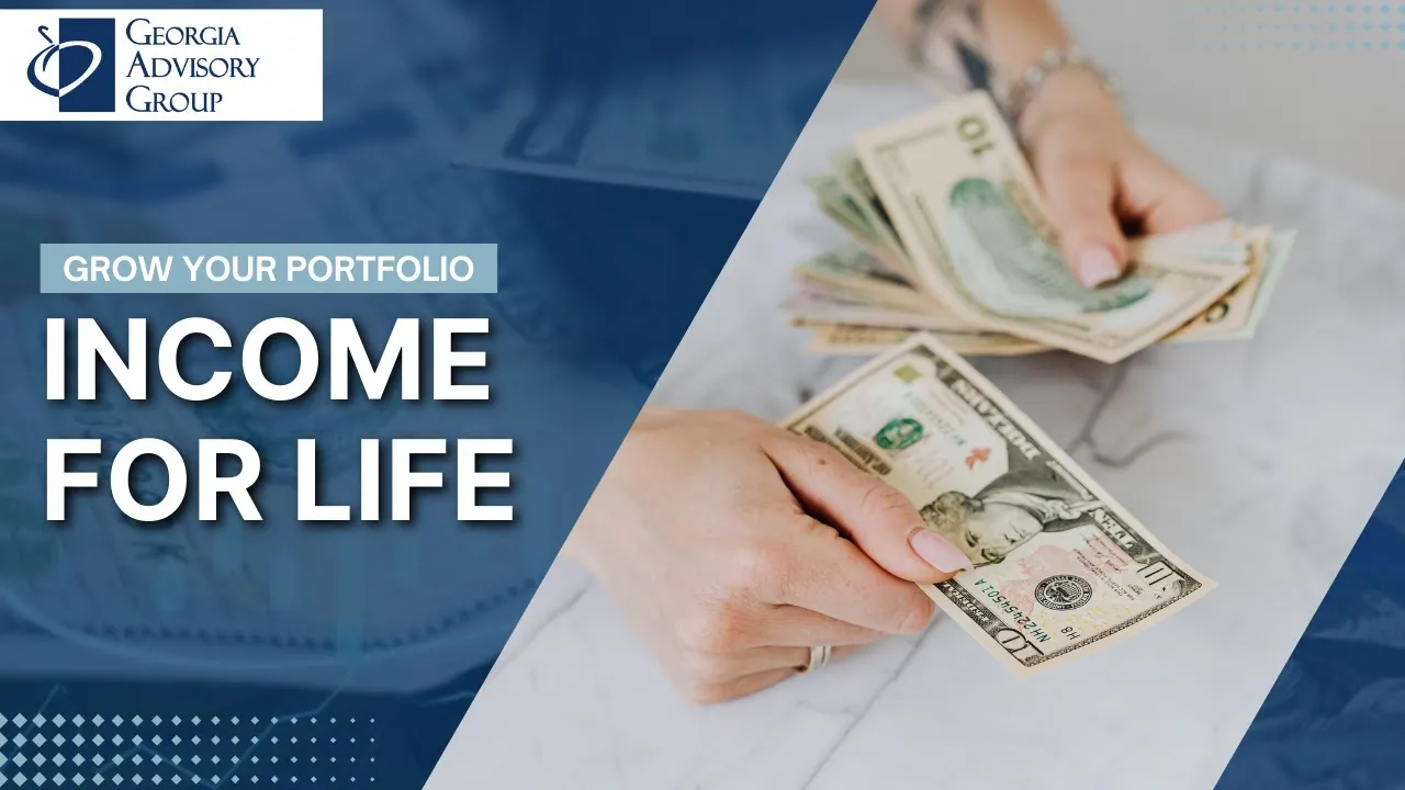 Income For Life - Georgia Advisory Group