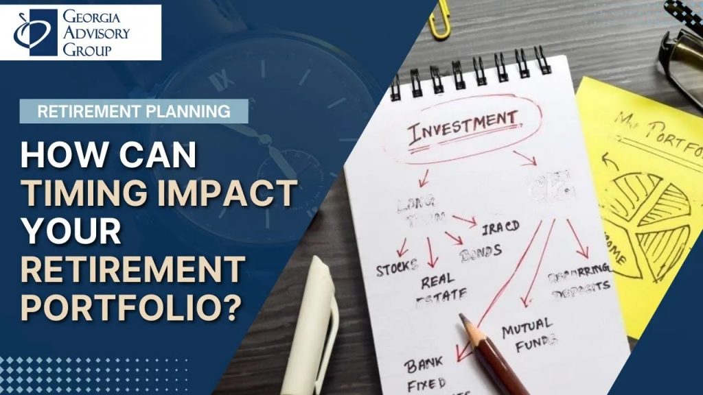 How Can Timing Impact Your Retirement Portfolio?