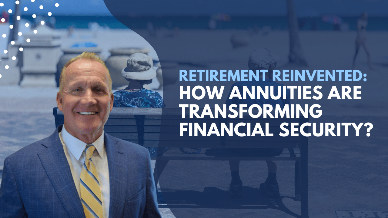 Retirement Reinvented: How Annuities are Transforming Financial Security? | Georgia Advisory Group