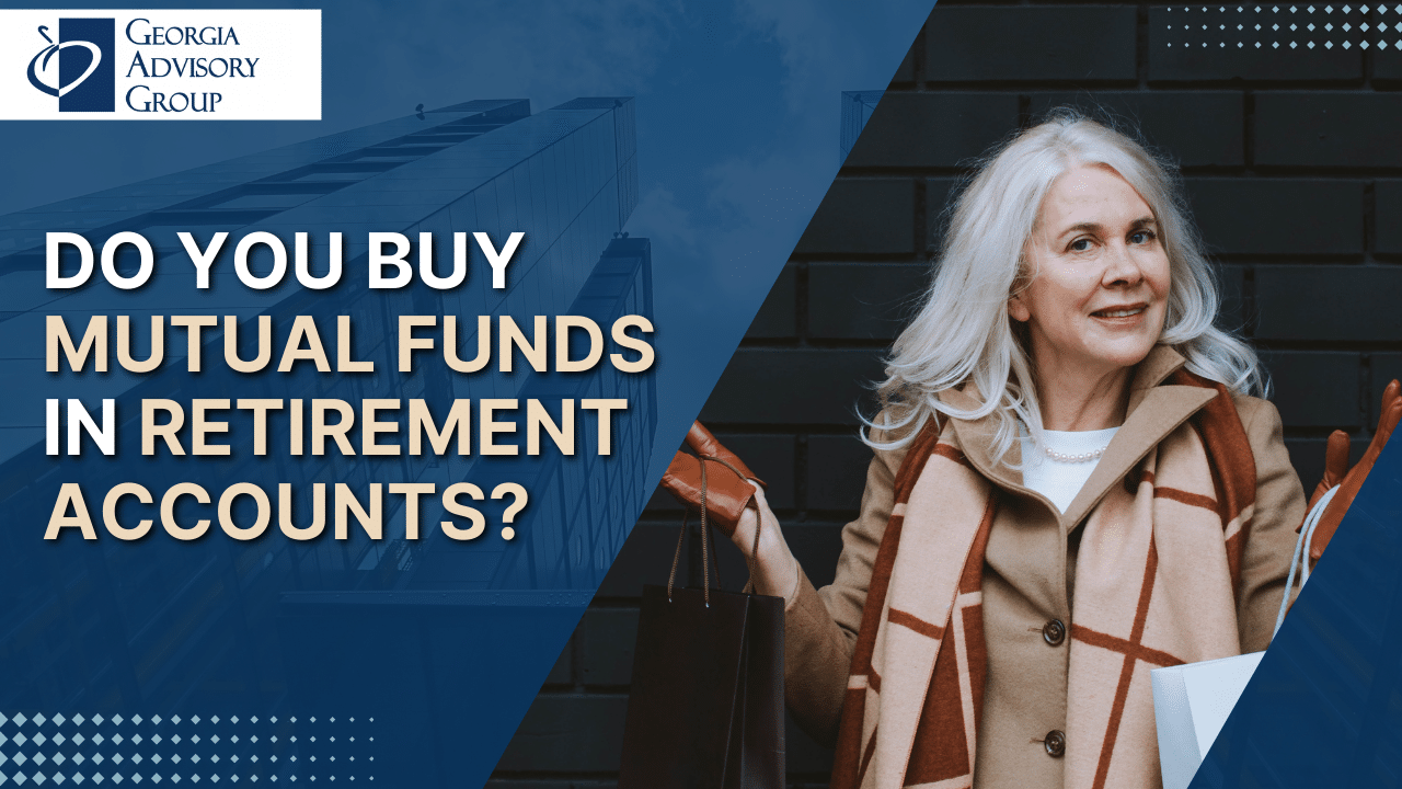 Do You Buy Mutual Funds in Retirement Accounts? | Retirement Planning